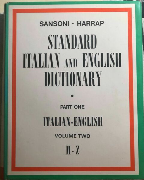 Standard italian and english dictionary Part one Italian-English Volume Two …