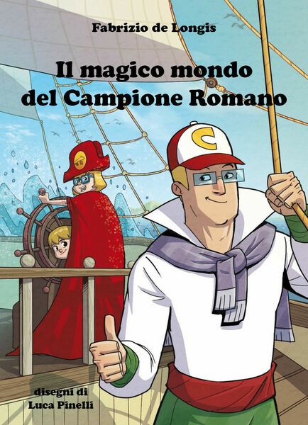 Il magico mondo del campione romano di Fabrizio De Longis, …
