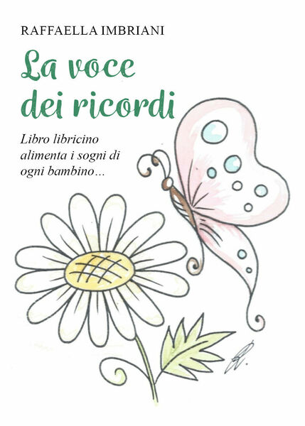 La voce dei ricordi. Libro libricino alimenta i sogni di …