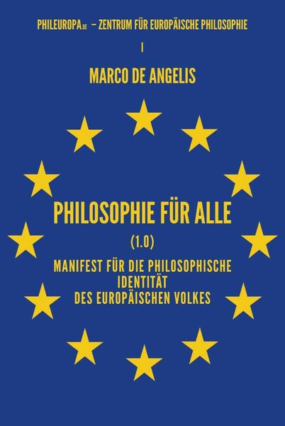 Philosophie für alle (1.0). Manifest für die philosophische Identität des …
