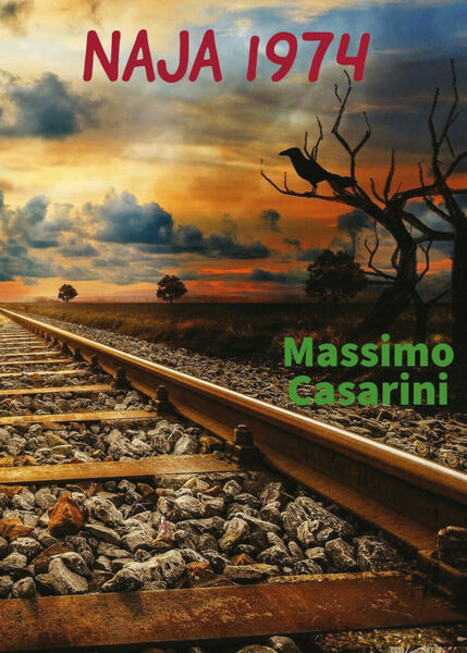 Naja 1974 di Massimo Casarini, 2021, Youcanprint