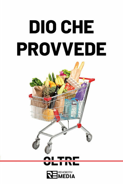Dio che provvede di Ministero Rehoboth, 2021, Youcanprint