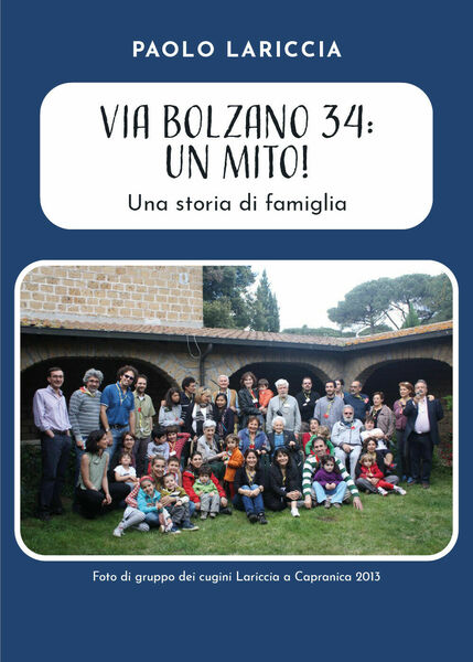 Via Bolzano 34: Un mito! Una storia di famiglia di …