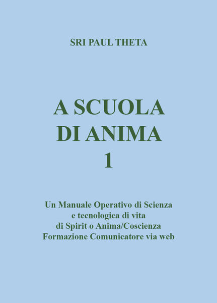 A scuola di anima di Theta Sri Paul, 2021, Youcanprint
