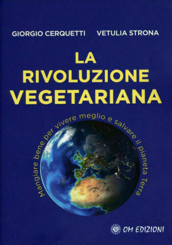 La rivoluzione vegetariana di Giorgio Cerquetti, Vetulia Strona, 2021, Om …