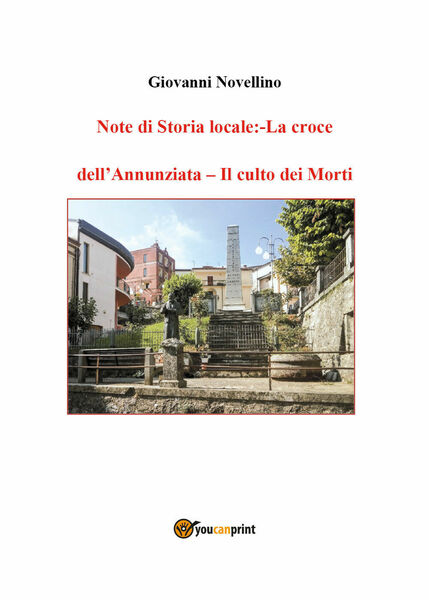 NOTE DI STORIA LOCALE: La croce dell?Annunziata- Il culto dei …