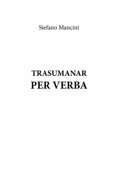 Trasumanar per verba di Stefano Mancini, 2021, Youcanprint