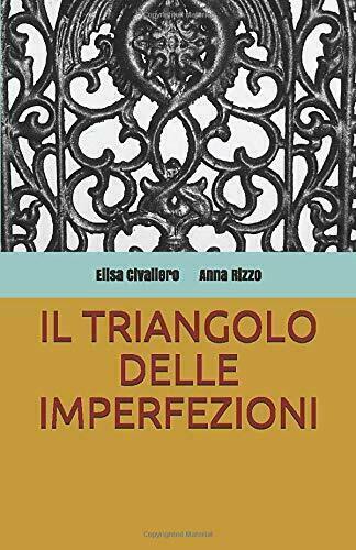 Il Triangolo Delle Imperfezioni di Anna Rizzo, Elisa Civallero, 2020, …