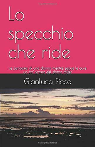Lo Specchio Che Ride Le Peripezie Di una Donna Mentre …