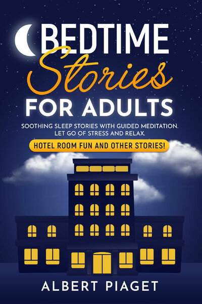 Bedtime Stories for Adults. Soothing Sleep Stories with Guided Meditation. …
