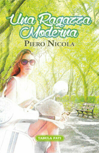 Una ragazza moderna di Piero Nicola, 2015, Tabula Fati