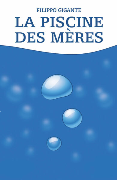 La piscine des mères. Traduction de Marjorie Ursulet di Filippo …
