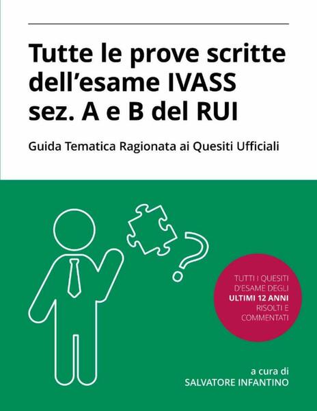 Tutte le prove scritte dell?esame IVASS sez. A e B …