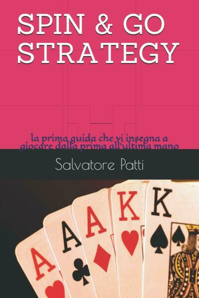 SPIN & GO STRATEGY: la prima guida che vi insegna …