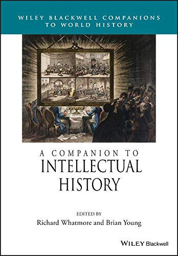 A Companion To Intellectual History - Richard Whatmore-John Wiley And …