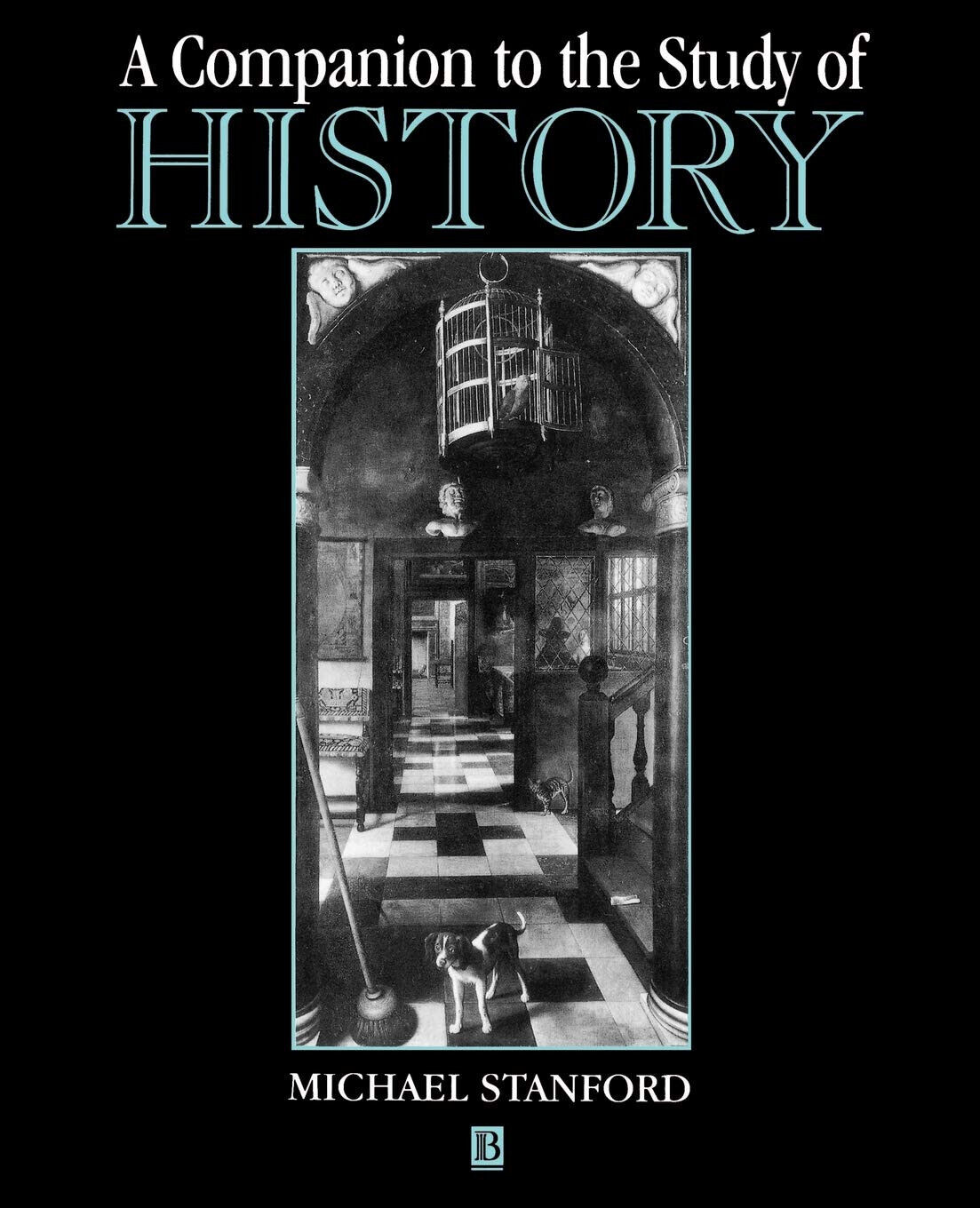 A Companion to the Study of History - Michael Stanford …