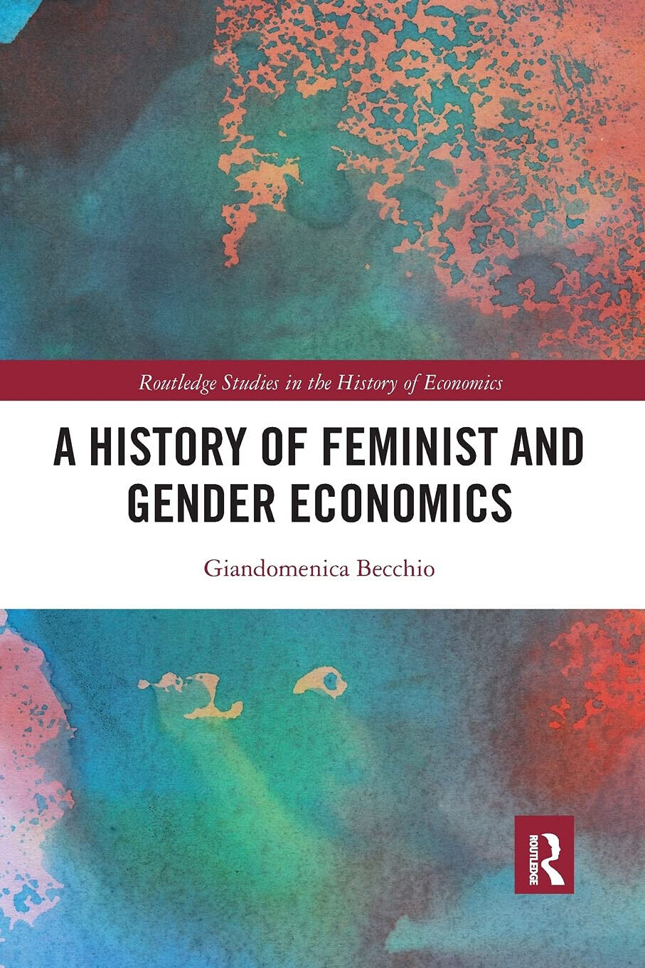 A History Of Feminist And Gender Economics - Giandomenica Becchio …