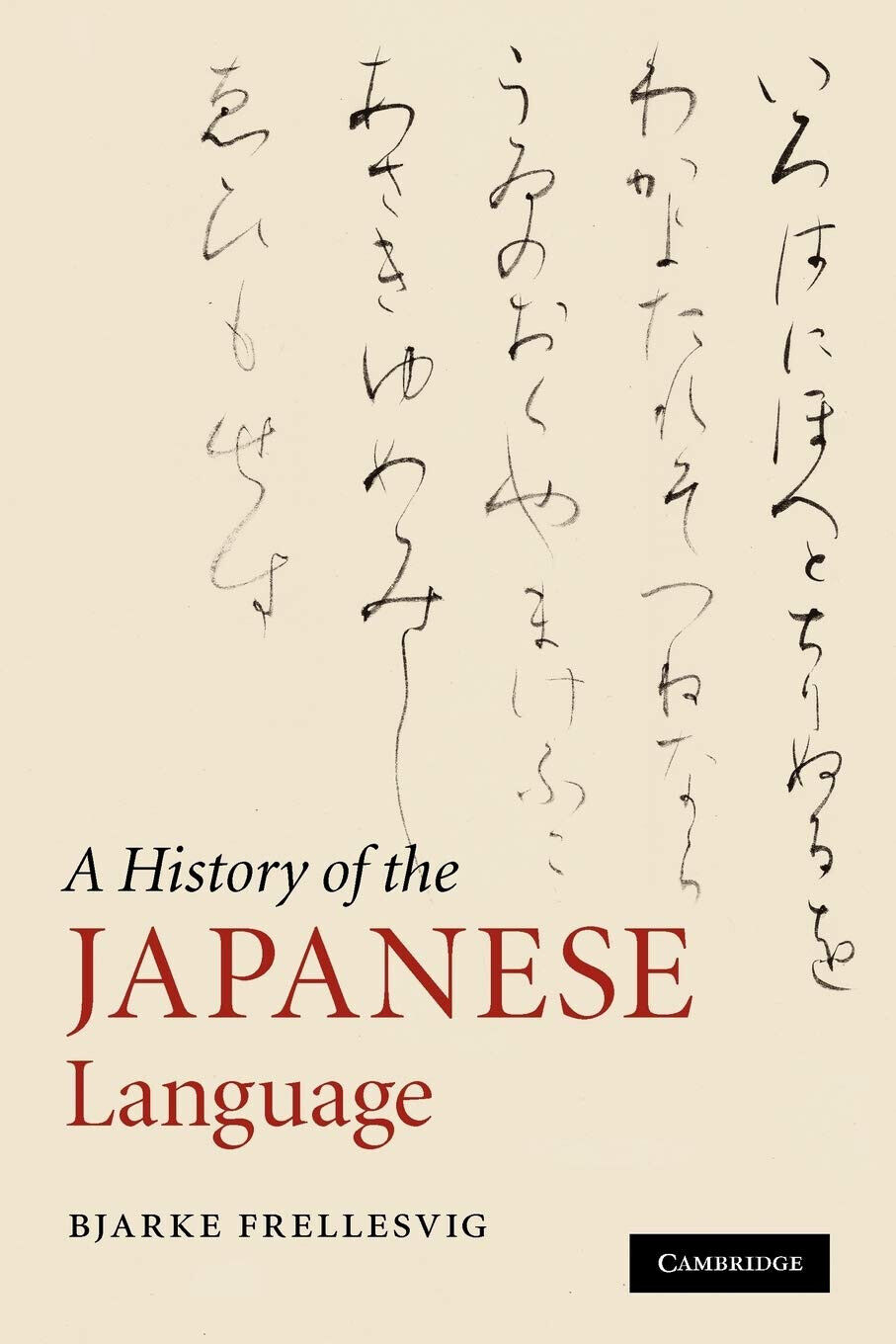 A History of the Japanese Language - Bjarke Frellesvig - …