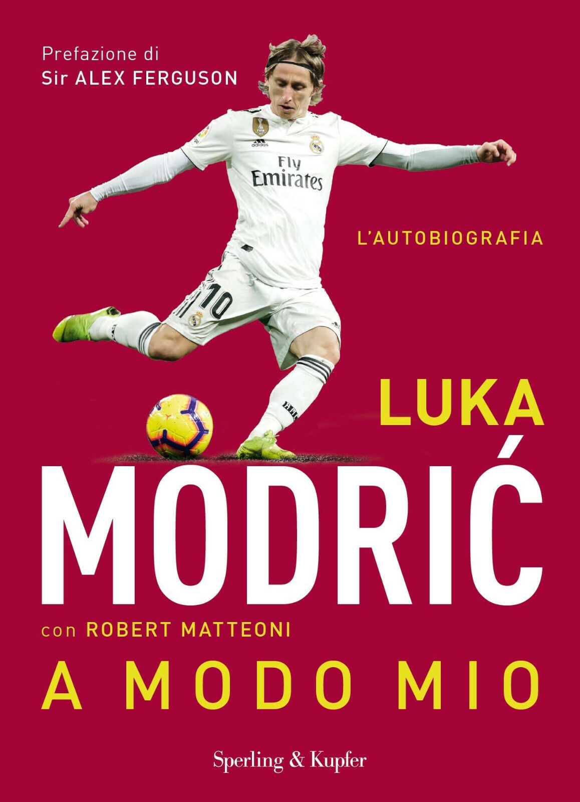 A modo mio - Luka Modric, Robert Matteoni - Sperling …