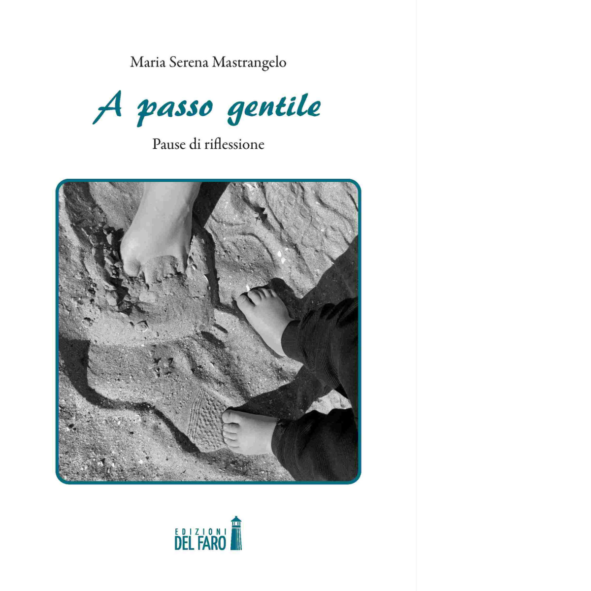 A passo gentile di Mastrangelo Maria Serena - Edizioni Del …