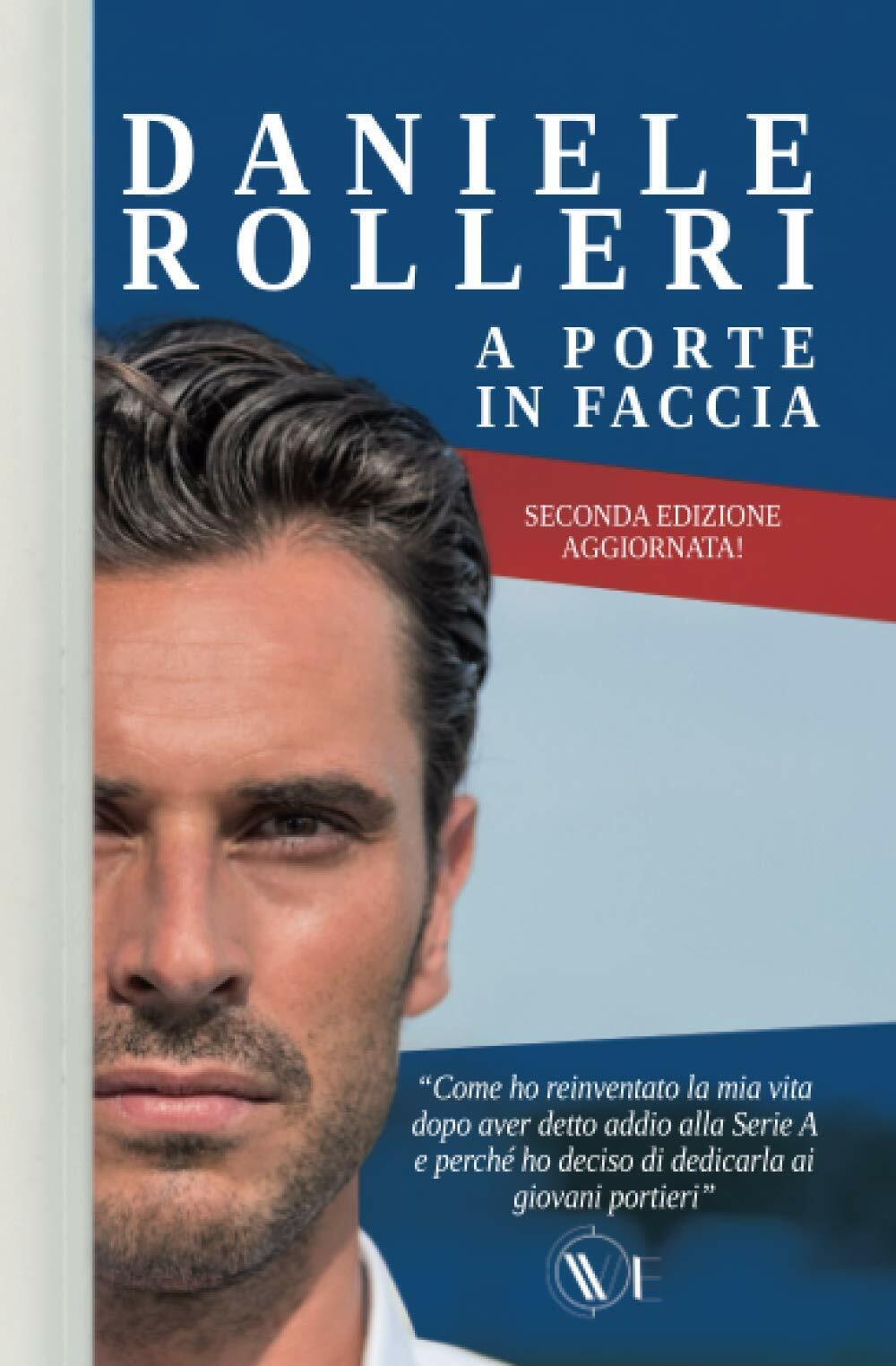 A porte in faccia - Daniele Rolleri - We, 2022