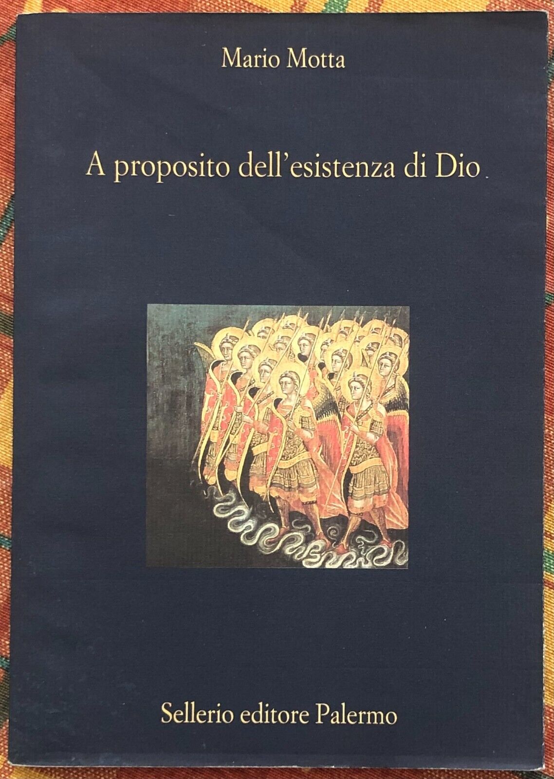 A proposito dell?esistenza di Dio di Mario Motta, 2002, Sellerio …