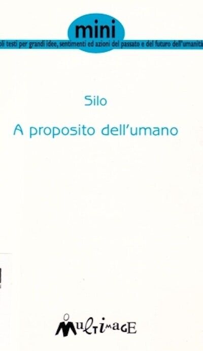 A proposito dell?umanok di Silo, 1996, Ass. Multimage