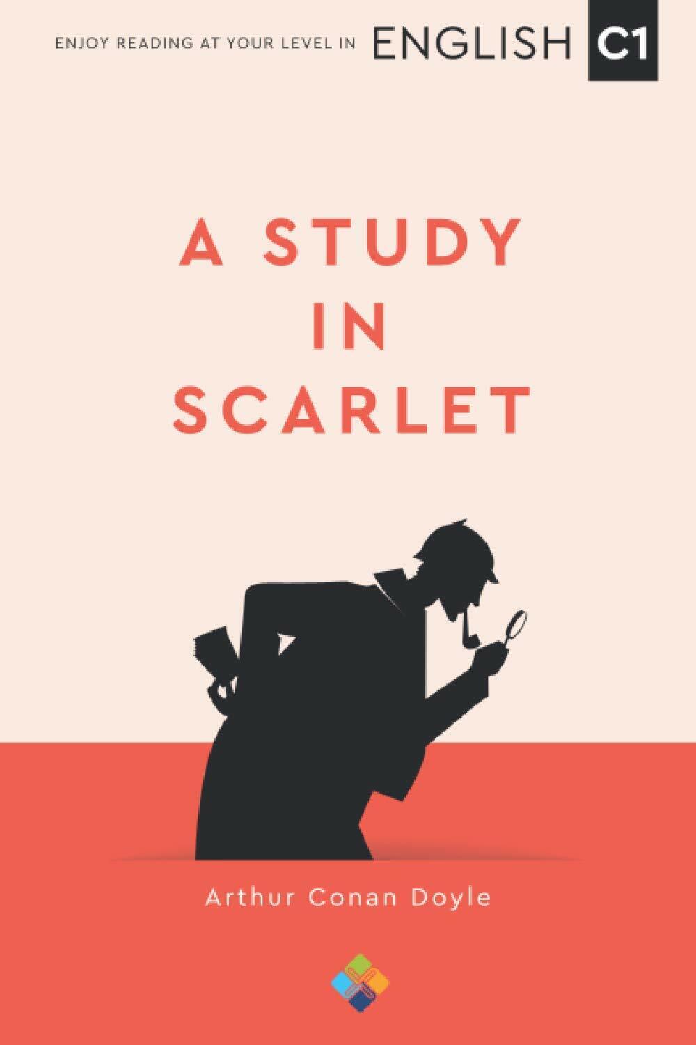 A Study in Scarlet (English C1) di Arthur Conan Doyle, …