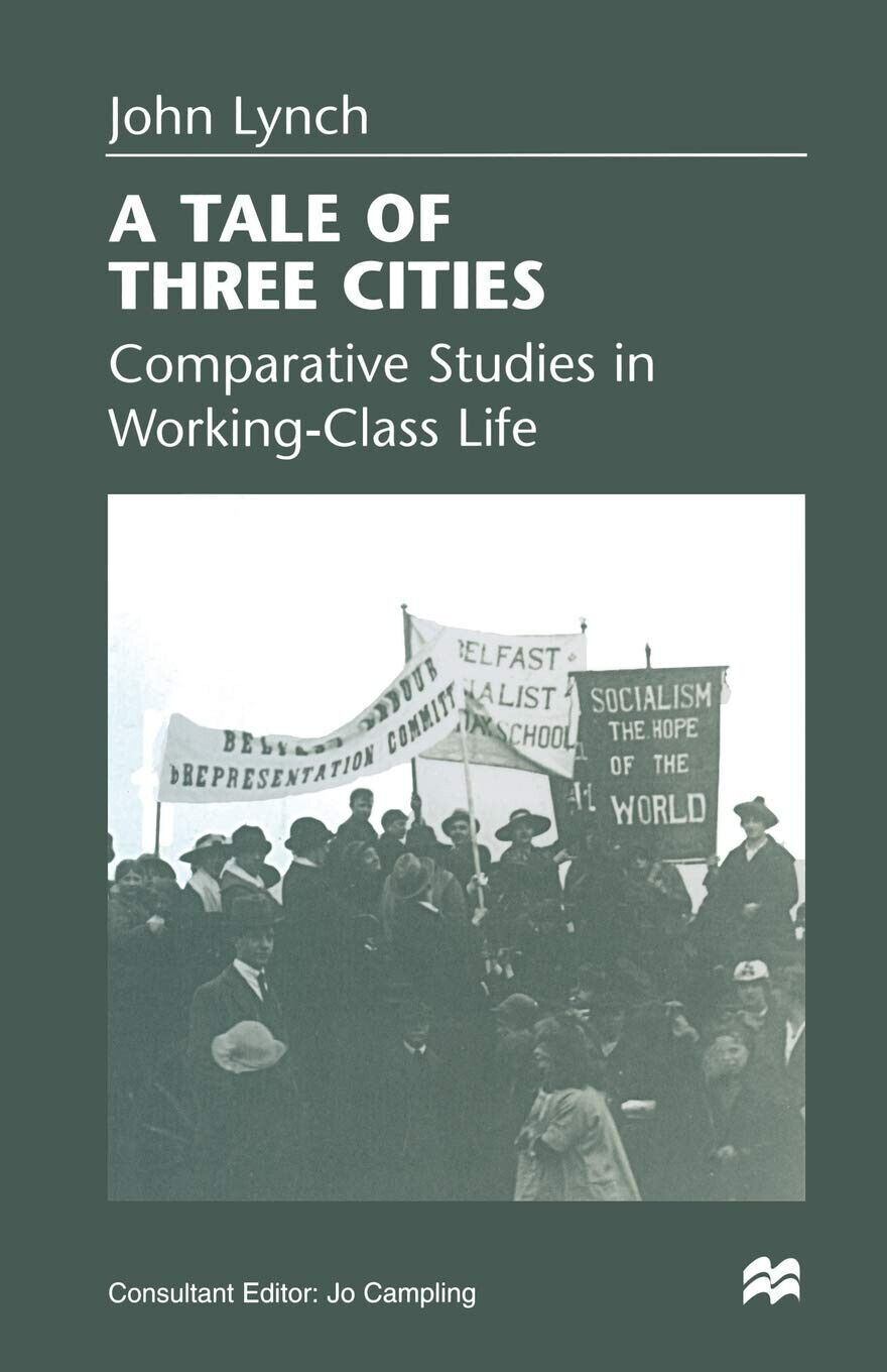 A Tale of Three Cities - John Lynch - Palgrave, …
