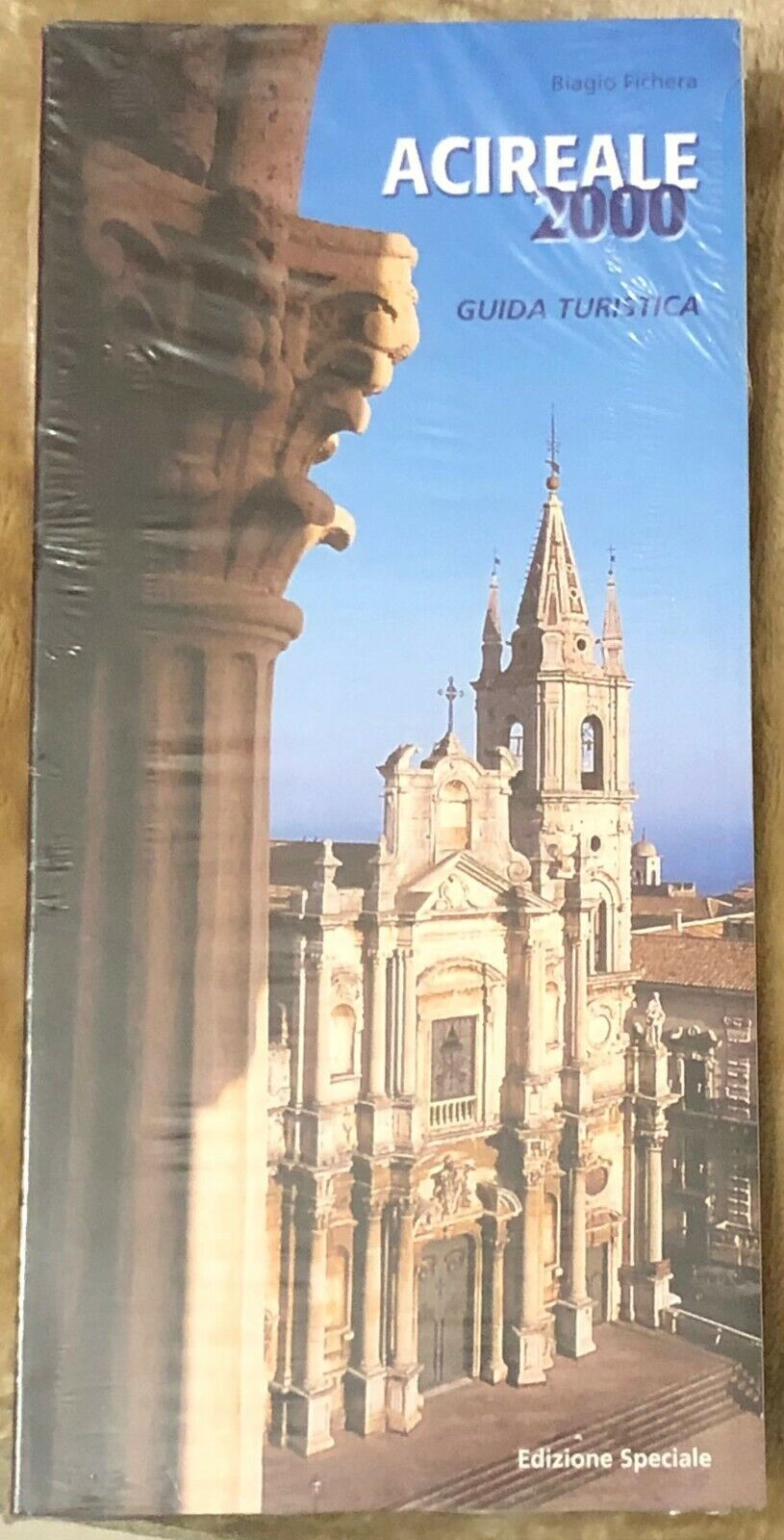 Acireale 2000. Guida turistica di Biagio Fichera, Edizione Speciale