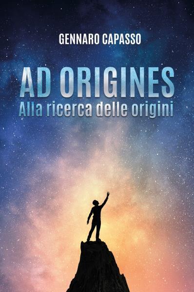 Ad origines. Alla ricerca delle origini di Gennaro Capasso, 2022, …