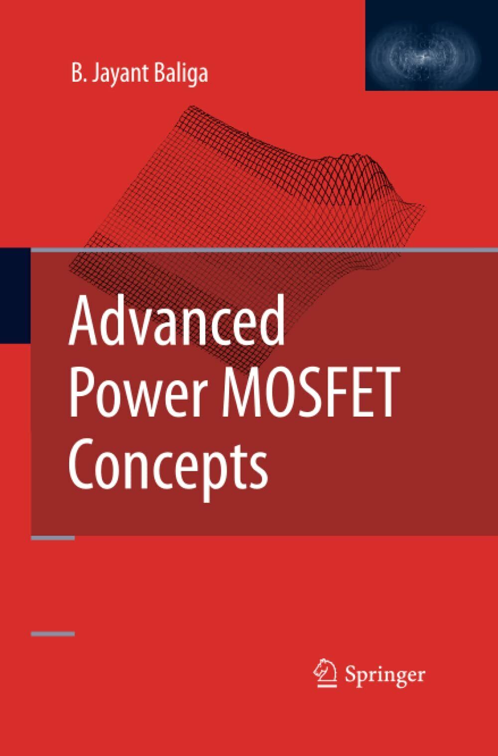 Advanced Power MOSFET Concepts - B. Jayant Baliga - Springer, …