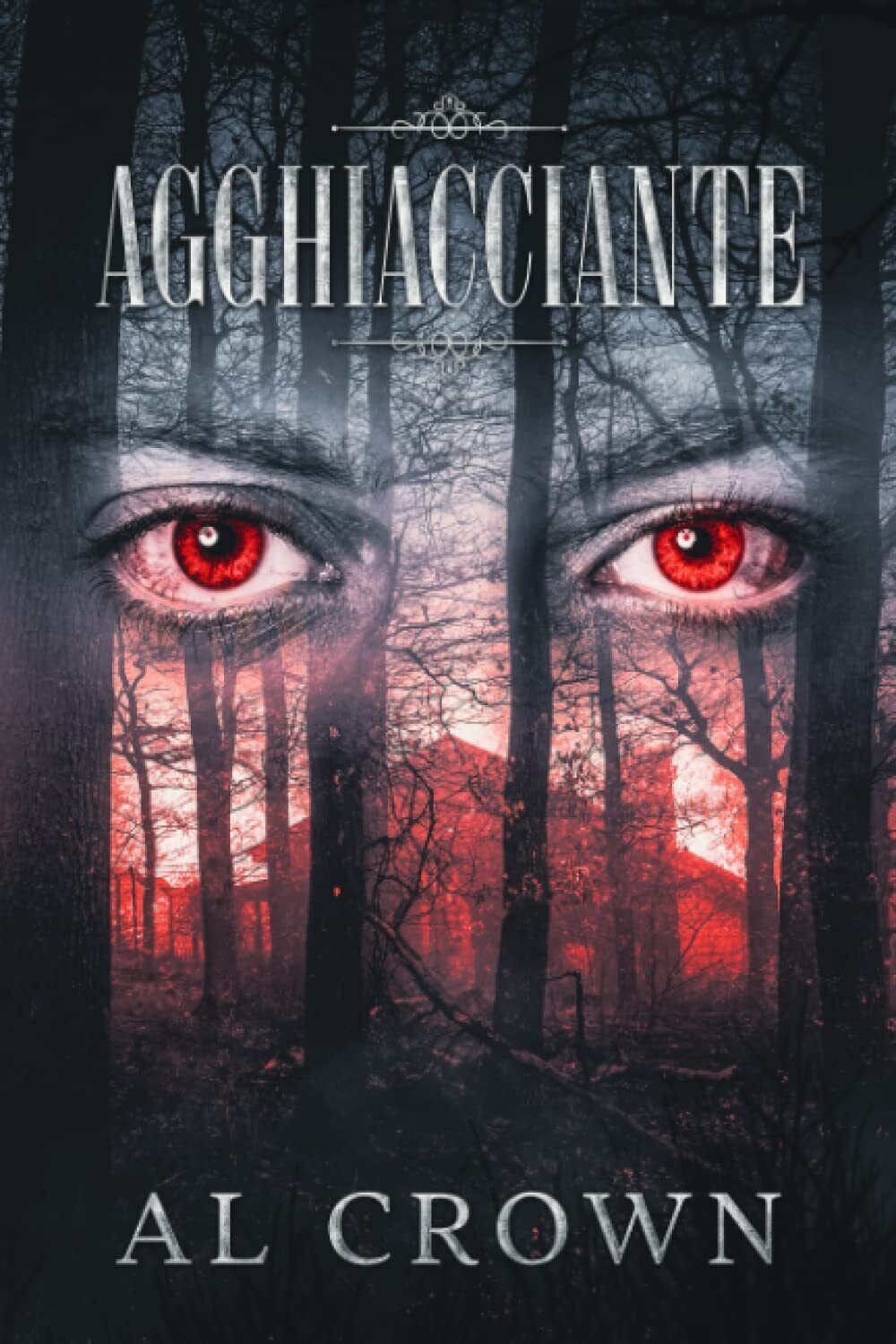 Agghiacciante - Al Crown Alfredo Crielesi Al - ?Independently published, …