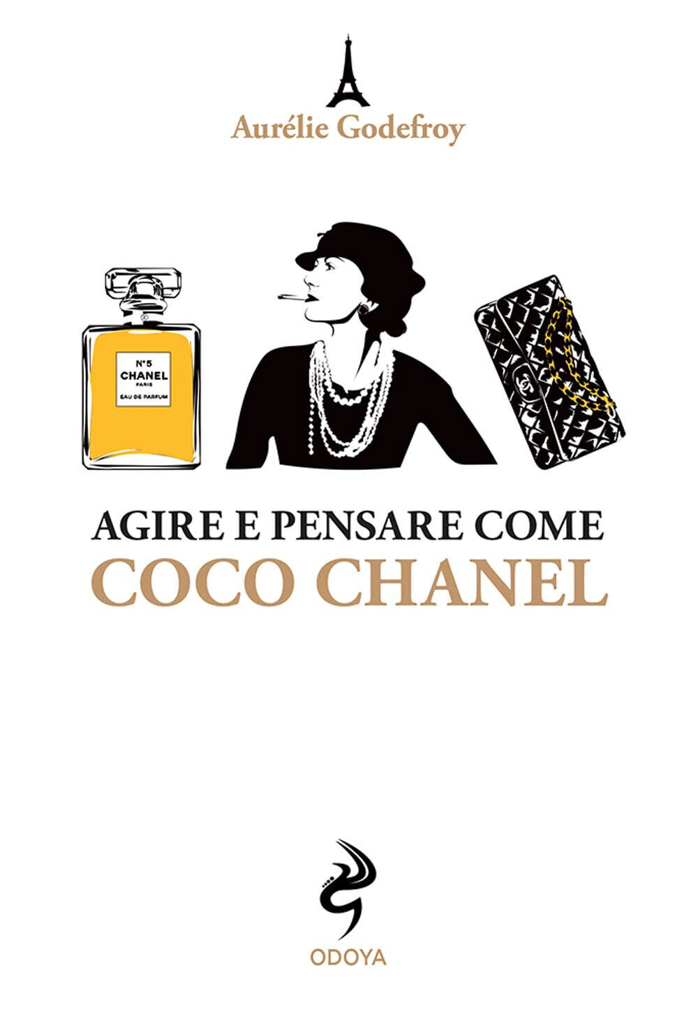 Agire e pensare come Coco Chanel - Aurelie Godefroy - …