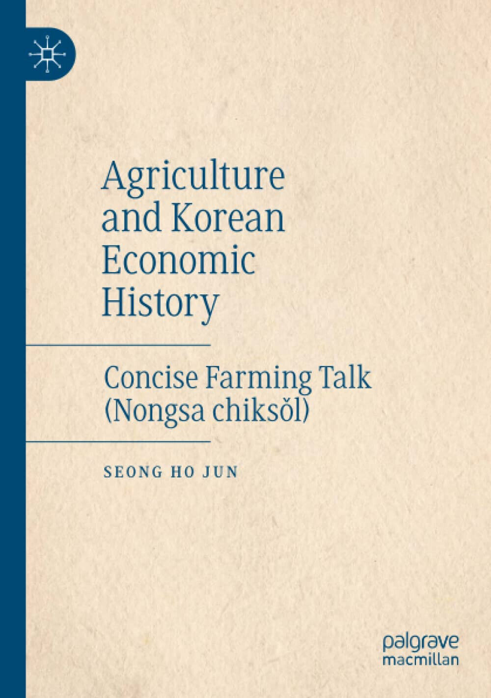Agriculture and Korean Economic History - Seong Ho Jun - …