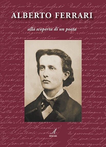ALBERTO FERRARI ? alla scoperta di un poeta di Mino …