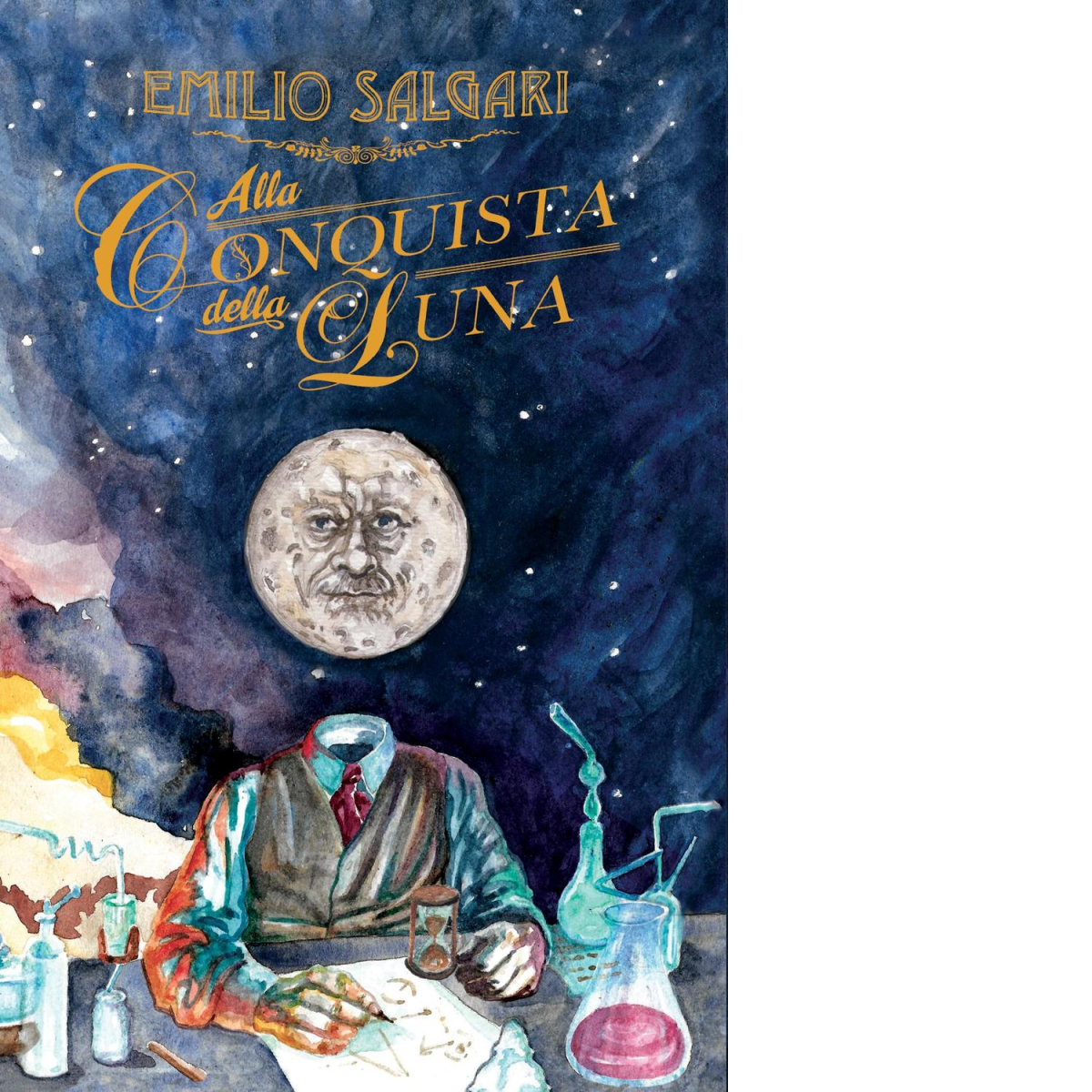 Alla conquista della luna. Ediz. integrale - Emilio Salgari - …