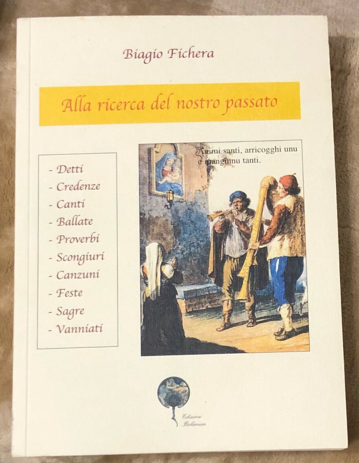 Alla ricerca del nostro passato di Biagio Fichera, 2005, Edizioni …