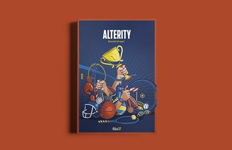 Alterity. Racconti di sport di Aa.vv., 2022, Fila37