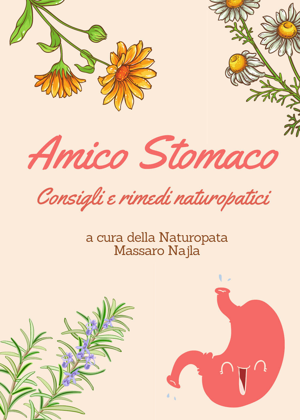 Amico Stomaco. Consigli e rimedi naturopatici di Najla Massaro, 2022, …