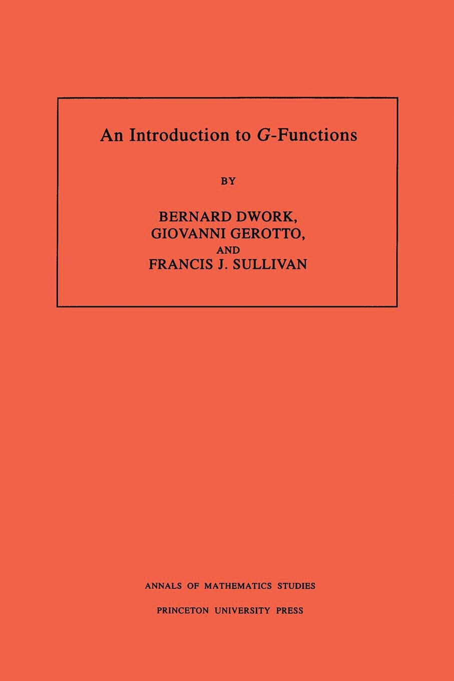 An Introduction to G-Functions. (AM-133), Volume 133 - Bernard Dwork …