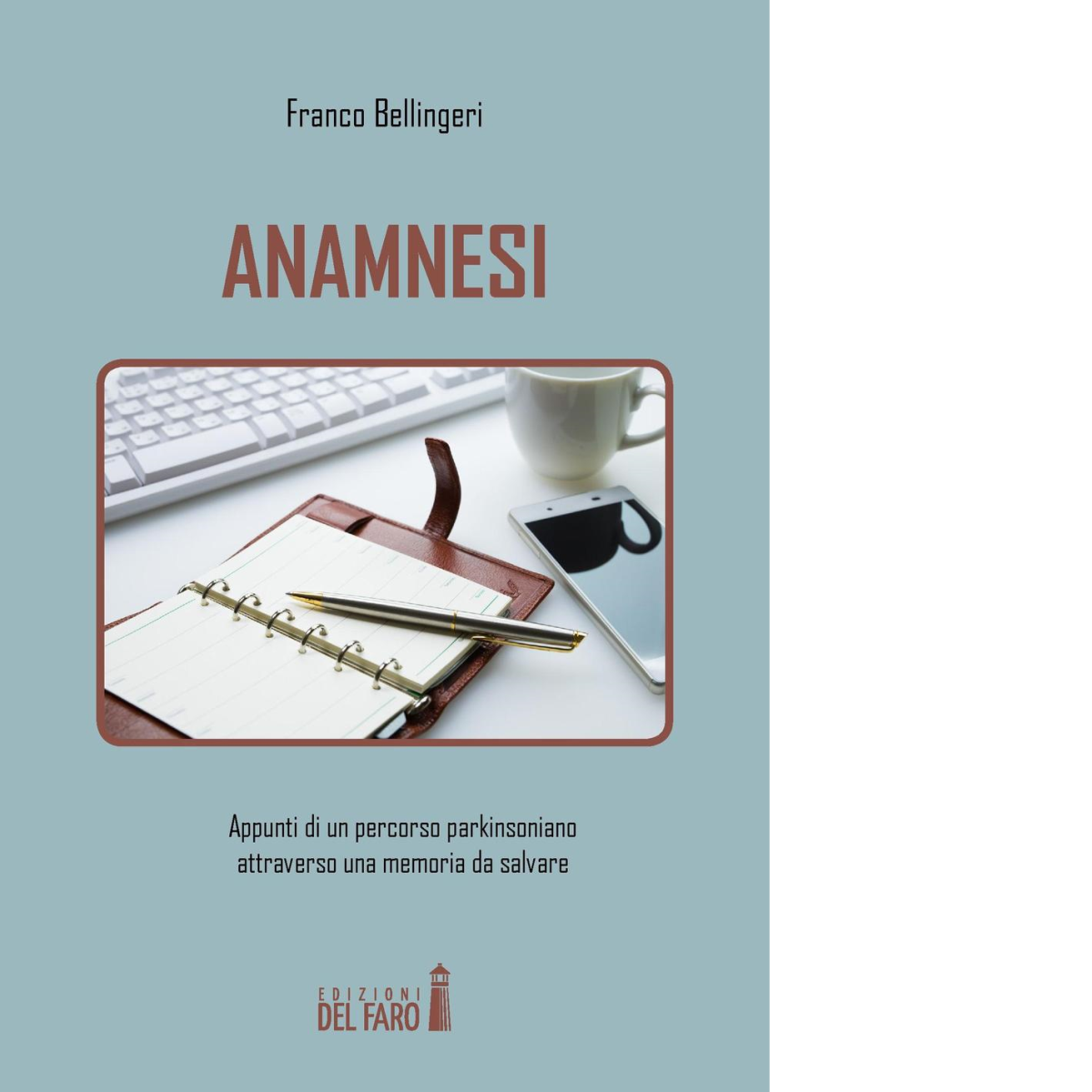 Anamnesi di Bellingeri Franco - Del Faro, 2016