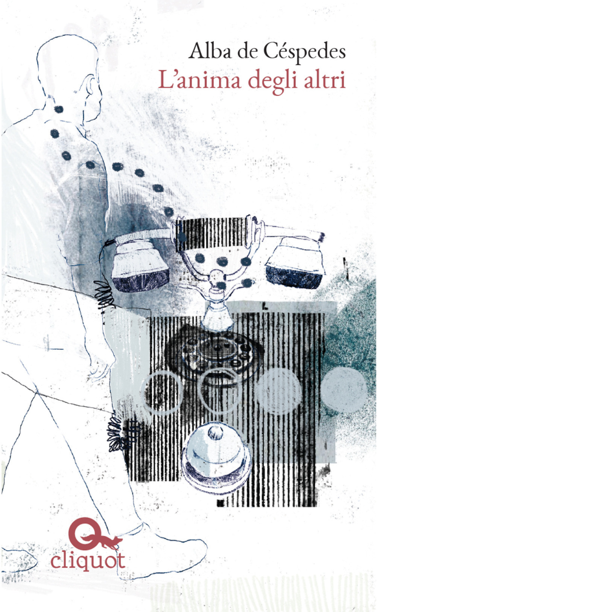 ANIMA DEGLI ALTRI - De Céspedes Alba - Cliquot, 2022