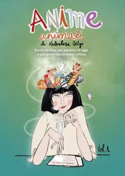 Anime Animali Vol. 1 di Valentina Selgi, 2023, Youcanprint