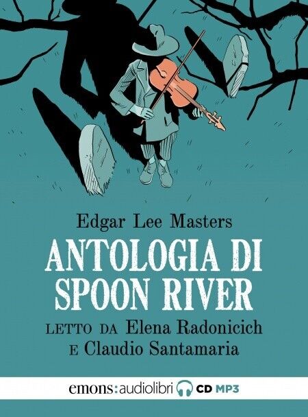 Antologia di Spoon River letto da Claudio Santamaria, Elena Radonicich …