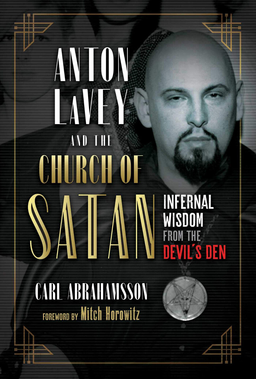 Anton Lavey and the Church of Satan - Carl Abrahamsson …