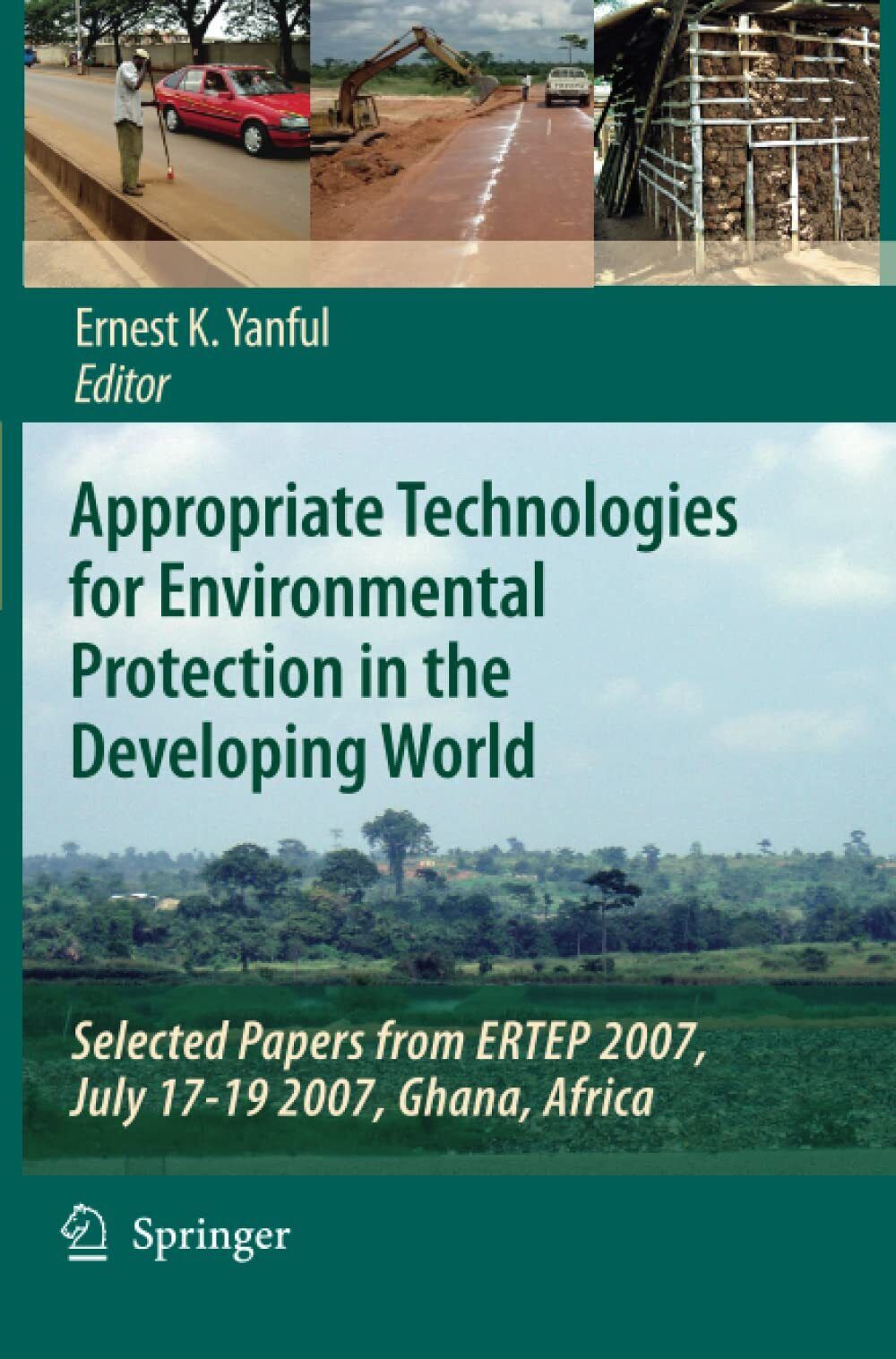 Appropriate Technologies for Environmental Protection in the Developing World