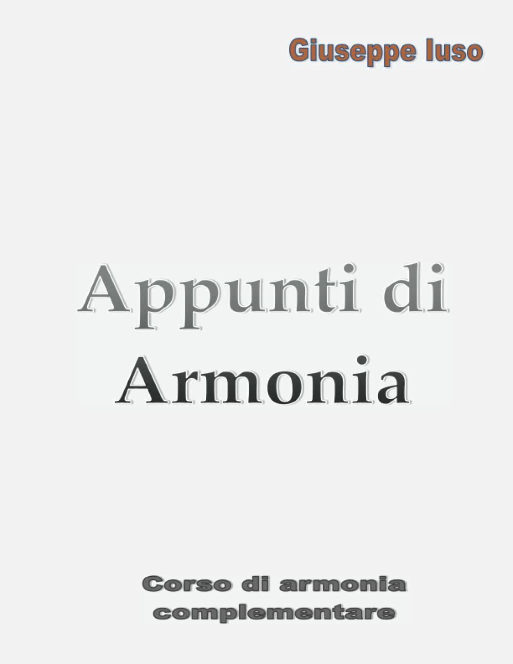Appunti di Armonia di M° Giuseppe Iuso, 2022, Indipendently Published