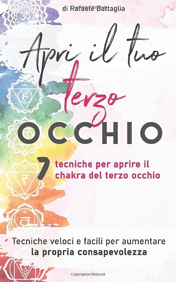 Apri il tuo terzo occhio - Rafaele Battaglia - ?Independently …