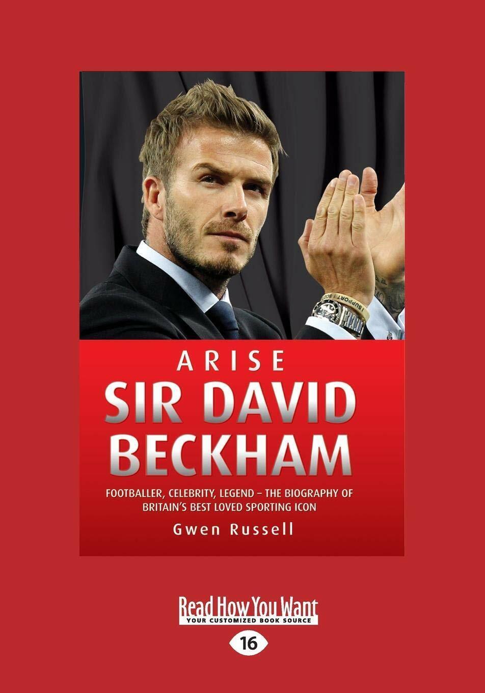 Arise Sir David Beckham - Gwen Russell - Readhowyouwant.com, 2014
